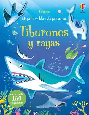 TIBURONES Y RAYAS MI PRIMER LIBRO PEGATI