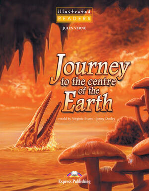 JOURNEY TO THE CENTRE OF EARTH (ILLUSTRATED)