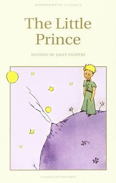 THE LITTLE PRINCE.WORDSWORTH CLASSICS