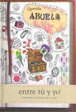 QUERIDA ABUELA (ENTRE TU Y YO)