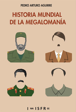HISTORIA MUNDIAL DE LA MEGALOMANIA.INNISFREE