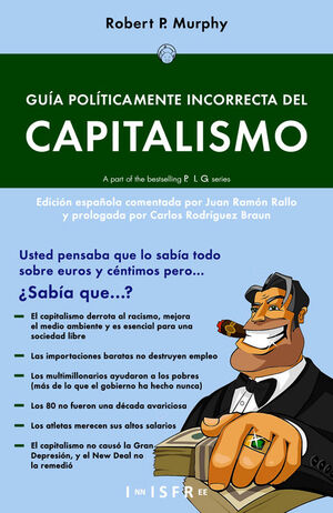 GUÍA POLITICAMENTE INCORRECTA DEL CAPITALISMO