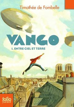 VANGO. ENTRE CIEL ET TERRE (TOME I)