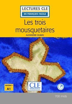 LES TROIS MOUSQUETAIRES. NIVEAU 1. AVEC CD