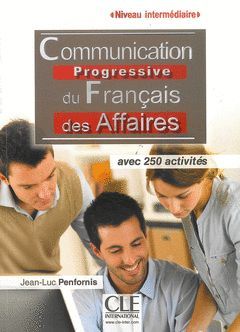 COMMUNICATION PROGRESSIVE DU FRANÇAIS. INTERMÉDIAIRE. B1