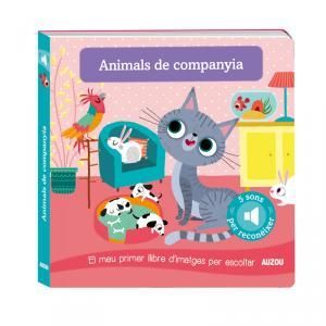 EL MEU PRIMER LLIBRE D´IMATGES PER ESCOLTAR, ANIMALS DE COMPANYIA