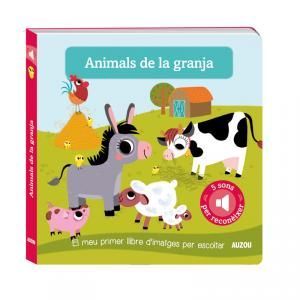 ANIMALS DE LA GRANJA. EL MEU PRIMER LLIBRE D´IMATGES PER ESCOLTAR,