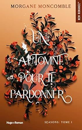 UN AUTOMNE POUR TE PARDONNER