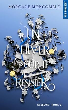 UN HIVER POUR TE RESISTER