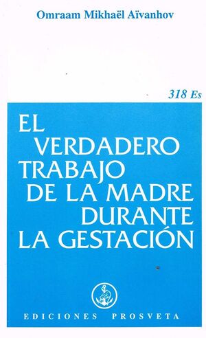VERDADERO TRABAJO DE LA MADRE GESTACION