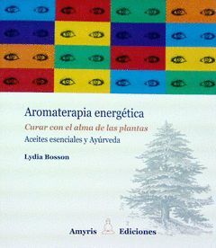AROMATERAPIA ENERGETICA.AMYRIS