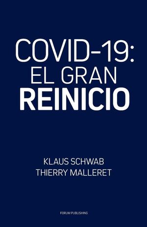 COVID-19 EL GRAN REINICIO *** FORUM PUBLISHING ***