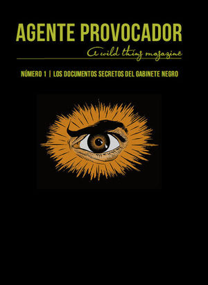 AGENTE PROVOCADOR (A WILD THING MAGAZINE) Nº1