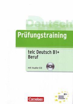 PRÜFUNGSTRAINING TELC-TEST DEUTSCH B1+ BERUF, M. AUDIO-CD