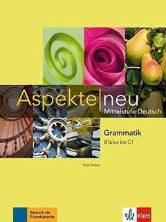 ASPEKTE NEU GRAMMATIK B1PLUS-C1