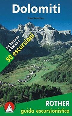 DOLOMITI 50 ESCURSIONI GUIDA ESCURSIONISTICA  (DOLOMITAS 50 EXCURSIONES)