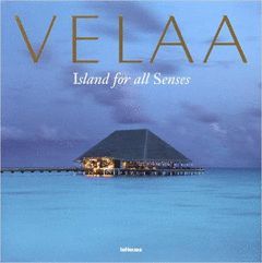 VELAA, ISLAND FOR ALL SENSES