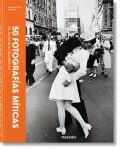 50 FOTOGRAFIAS MITICAS. TASCHEN-DURA