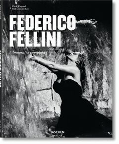 FEDERICO FELLINI. FILMOGRAFIA COMPLETA.TASCHEN