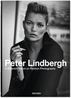 PETER LINDBERGH. A DIFFERENT VISION ON FASHION PHOTOGRAPHY. INGLES, FRANCES, ALE