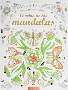 REINO DE LOS MANDALAS, EL (LIBRO MAGICO PARA COLOREAR)