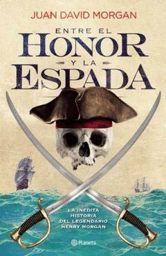 ENTRE EL HONOR Y LA ESPADA