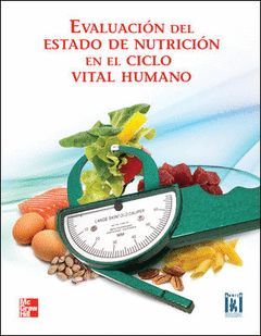 EVALUACION EN EL ESTADO DE NUTRICION EN EL CICLO VITAL HUMAN