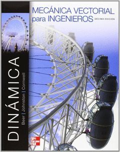 DINÁMICA. MECÁNICA VECTORIAL PARA INGENIEROS