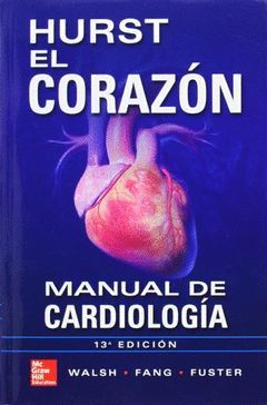 MANUAL HURST EL CORAZON 14ª MANUAL DE CARDIOLOGIA