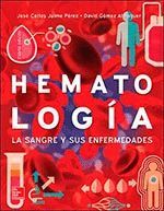 HEMATOLOGÍA. LA SANGRE Y SUS ENFERMEDADES