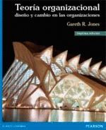 (7ª) TEORÍA ORGANIZACIONAL. DISEÑO Y CAMBIO EN LAS ORGANIZACIONES