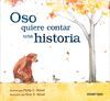 OSO QUIERE CONTAR UNA HISTORIA