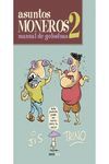 ASUNTOS MONEROS 2