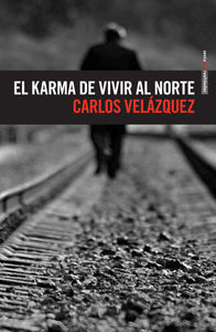 KARMA DE VIVIR AL NORTE,EL.SEXTOPISO
