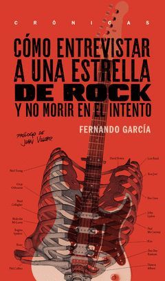 CÓMO ENTREVISTAR A UNA ESTRELLA DE ROCK