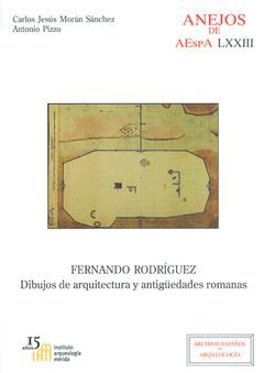 FERNANDO RODRÍGUEZ: DIBUJOS DE ARQUITECTURA Y ANTIGÜEDADES ROMANAS
