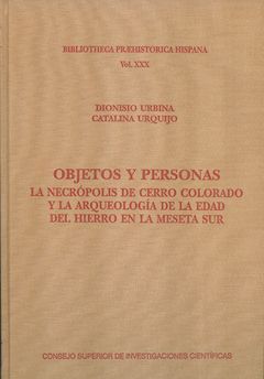 OBJETOS Y PERSONAS: LA NECRÓPOLIS DE CERRO COLORADO Y LA AQUEOLOGÍA DE LA EDAD D