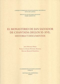 EL MONASTERIO DE SAN SALVADOR DE CHANTADA (SIGLOS XI-XVI): HISTORIA Y DOCUMENTOS