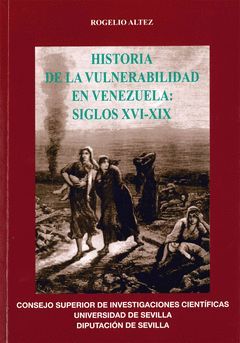 HISTORIA DE LA VULNERABILIDAD EN VENEZUELA: SIGLOS XVI-XIX