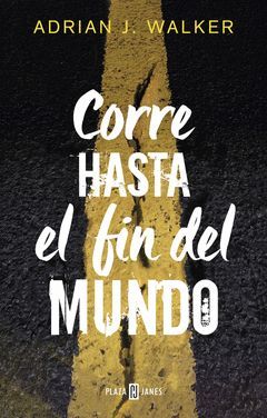 CORRE HASTA EL FIN DEL MUNDO