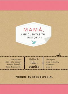 MAMA, ¿ME CUENTAS TU HISTORIA? (EDICION OFICIAL)