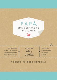 PAPA, ¿ME CUENTAS TU HISTORIA?