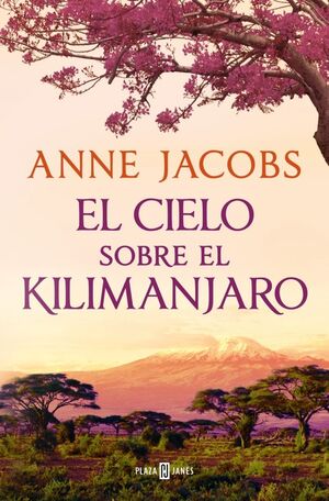 EL CIELO SOBRE EL KILIMANJARO SUEÃOS DE AFRICA 1