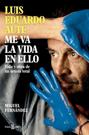 ME VA LA VIDA EN ELLO  LUIS EDUARDO AUTE