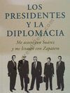 PRESIDENTES Y LA DIPLOMACIA,LOS. P&J-RUST