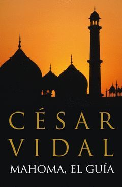 MAHOMA,EL GUIA.PYJ-DURA