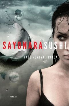 SAYONARA SUSHI. ROSA DELS VENTS-RUST