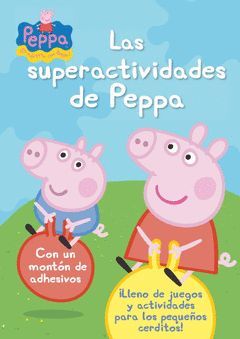 SUPERACTIVIDADES DE PEPPA,LAS