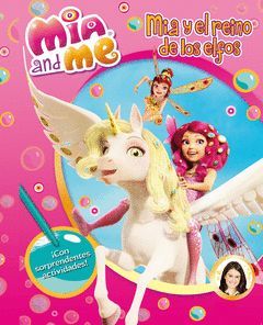 MIA AND ME 1: MIA Y EL REINO DE LOS ELFOS