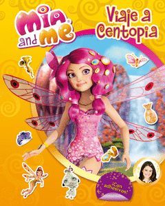 MIA AND ME 2: VIAJE A CENTOPIA